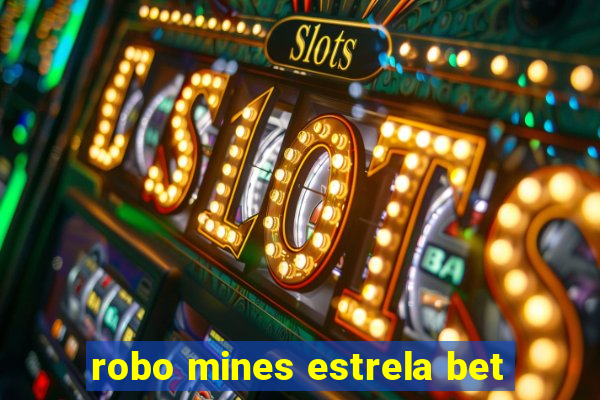 robo mines estrela bet